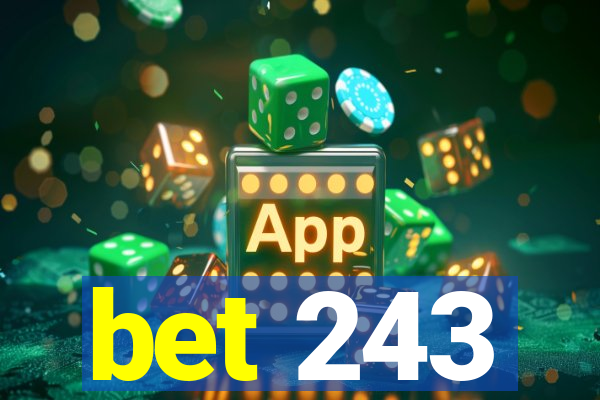 bet 243